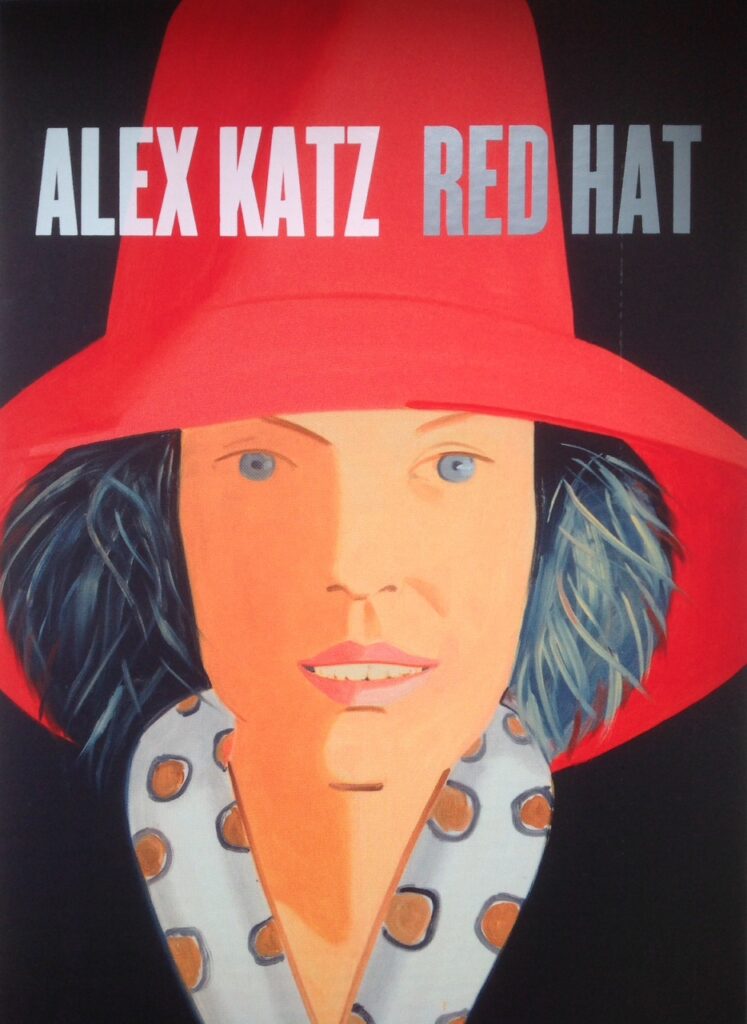 Alex Katz. Red Hat. Javier Lopez Gallery in Madrid.